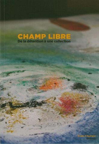 Couverture catalogue Champ Libre, © Mairie de Bordeaux