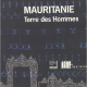 Catalogue d'exposition - Mauritanie, terre des hommes