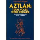 Grandjeat, Yves-Charles - Aztlan, Terre Volee Terre Promise